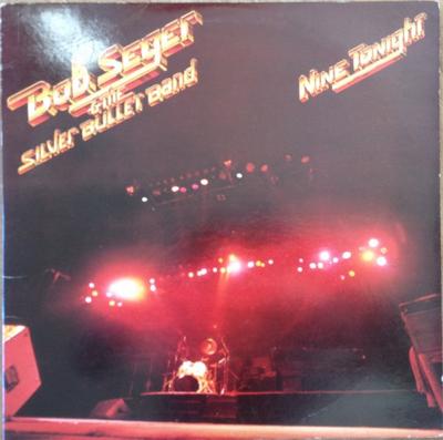 LP Record BOB SEGER & THE SILVER BULLET BAND - Nine Tonight ESTSP23 Capitol Records 1981 UK Rock Used