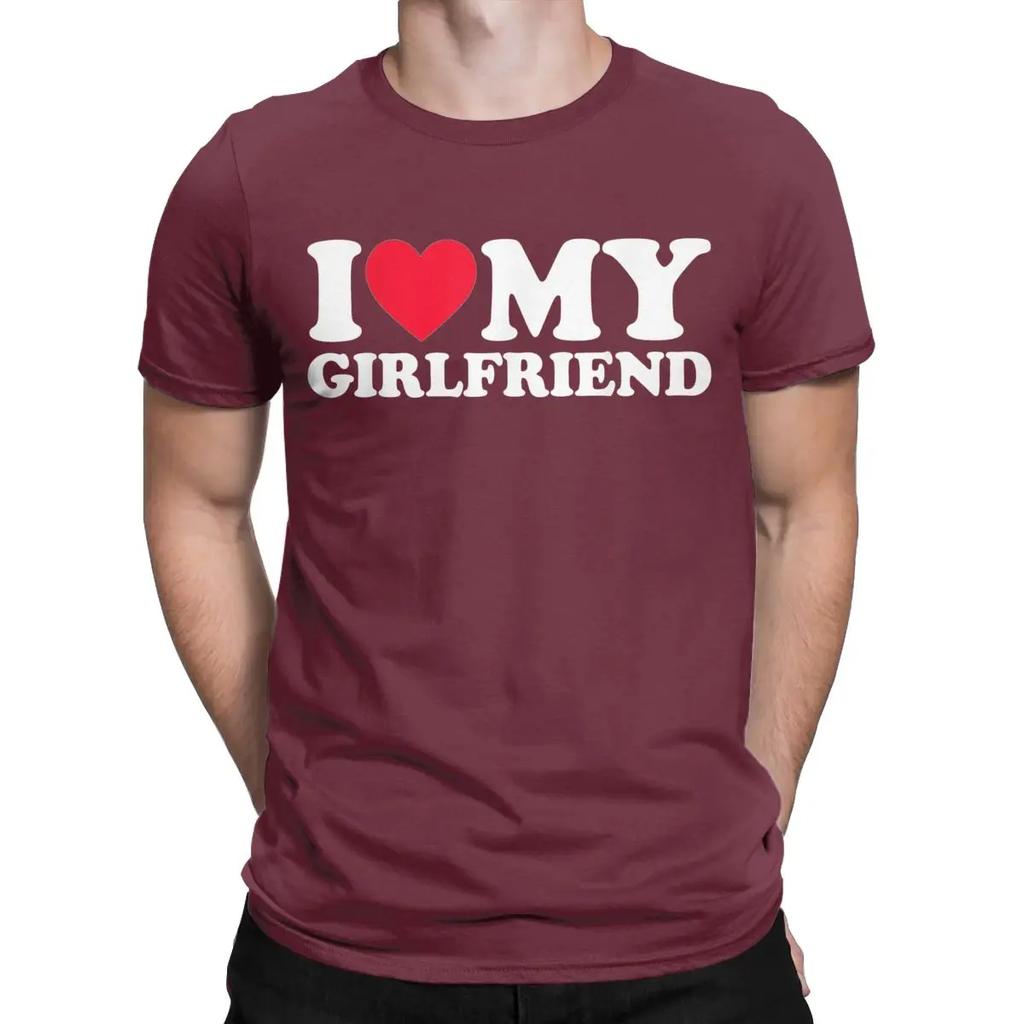 I Love My Girlfriend I Heart GF T Shirt for Men 100% Cotton Cool T-Shirt Round Collar Tee Shirt Short Sleeve Clothing New