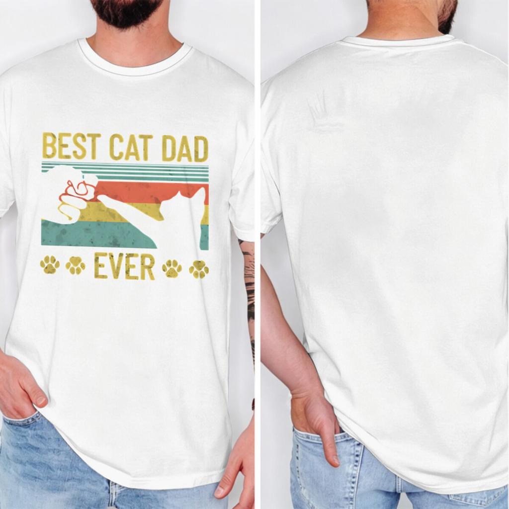 Funny Cat Dad Fashion Summer Tops Best Cat Dad Ever Tshirt For Unisex Fathers Day Gift New Crew Neck Tshirts