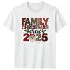 Family Christmas 2025 Christmas Holidays Unisexs TShirt Unisexs Tee Graphic Top