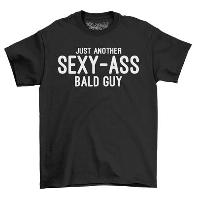 Just Another Sexy Ass Bald Guy Men's T-Shirt Mens Womens Tees Top Top Gift For Men Novelty Shirt