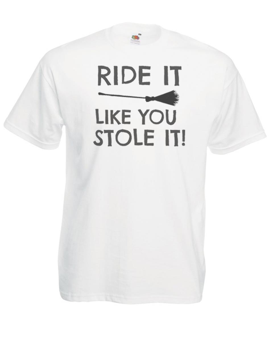 Adults Ride It Like You Stole It Witches Broomstick Unisex White TShirt S