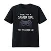 Gamer Girl Funny Quote Gaming Video Games Girls T Shirtns Shirt Vintage Washed Versatile Casual Breathable Stretched Unisex