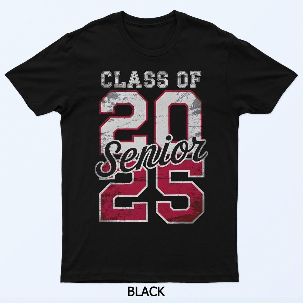 Senior 2025 Class of 2025 Graduation 2025 Senior 25 Graduate T-Shirt