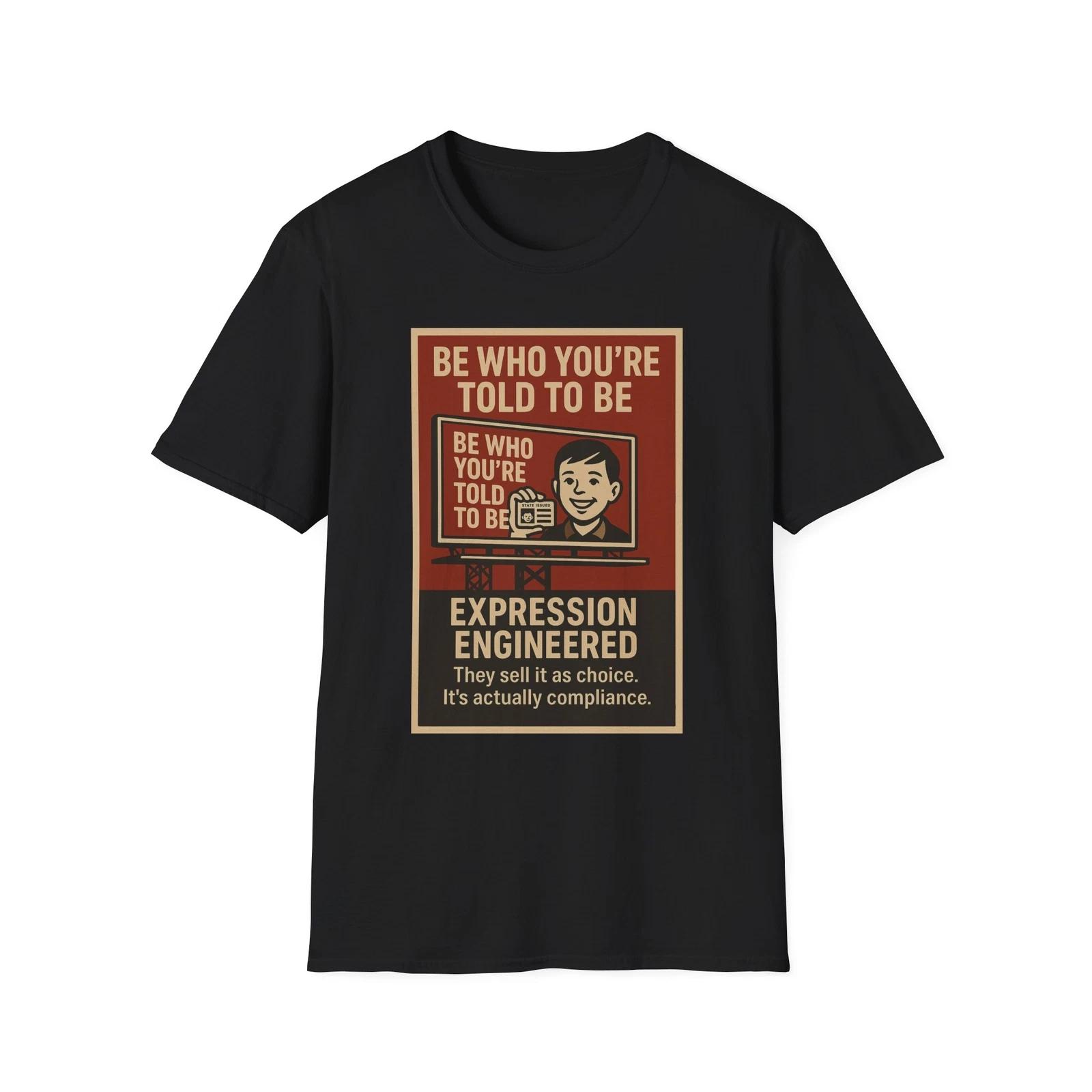 Be Who You re Told To Be Shirt, Anti-Marxist American Pride Tee, Political Tee L