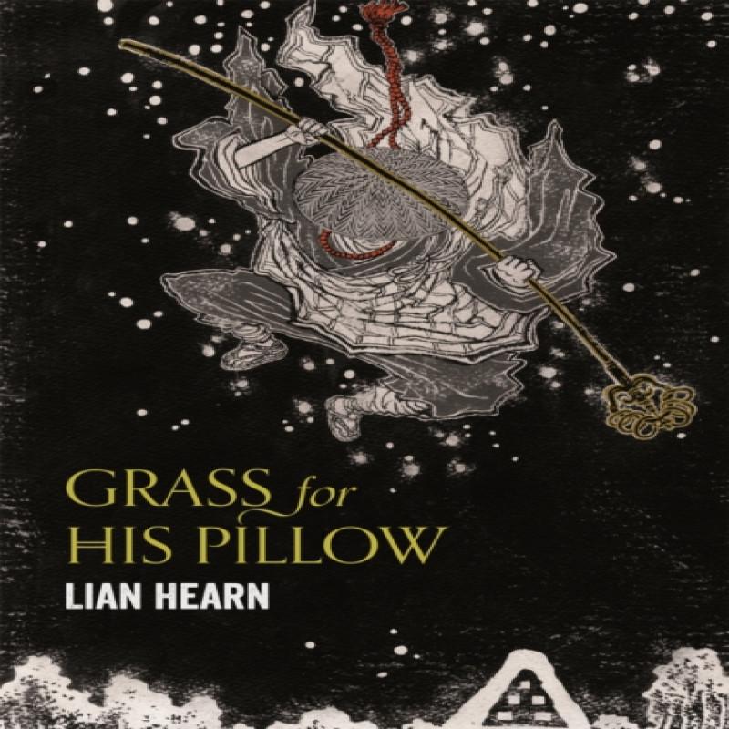Grass for His Pillow by Lian Hearn Paperback Book 9781509837816