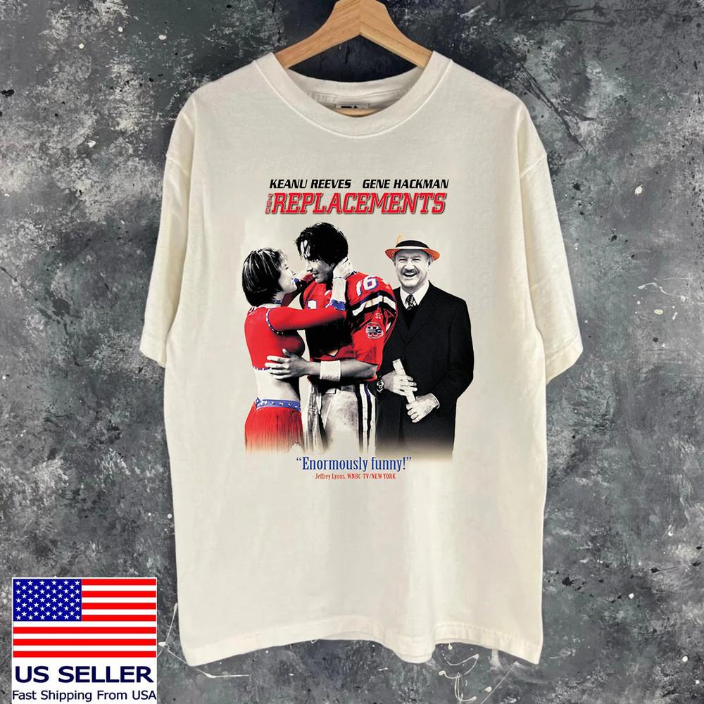 The Replacements MOVIE GENE HACKMAN Graphic Tee T Shirt Size S-5XL Unisex T-Shirt L
