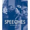 Speeches That Changed Our Times: From 1945 To the Present