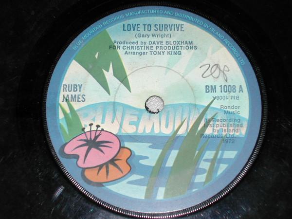 

7inch Record RUBY JAMES Love To Survive BM1008 Blue Mountain 1972 UK Pop Used