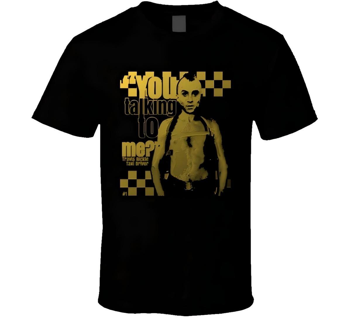 You Talking To Me Taxi Driver T-Shirt 3XL