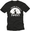 Alien T Shirt Men Cool Nerd Gifts Sayings Your Planet Sucks
