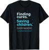 St. Jude Finding Cures. Saving Children. EVERYWHERE Gift Unisex T-Shirt