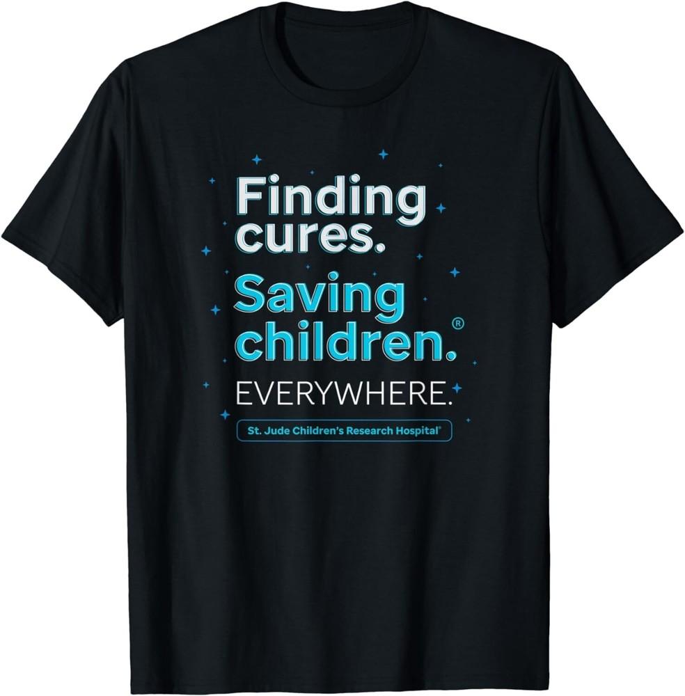 

St. Jude Finding Cures. Saving Children. EVERYWHERE Gift Unisex T-Shirt 2XL
