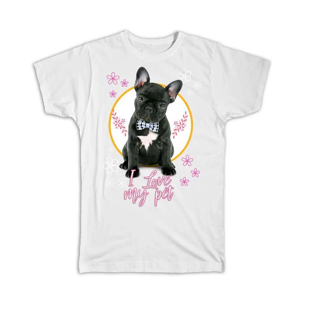 

Gift T-Shirt : For French Bulldog Lover Owner Dogs Animal Pet Photo Art Birthday M