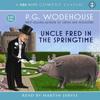 Uncle Fred In The Springtime by P.G. Wodehouse CDAudio Book 9781906147303