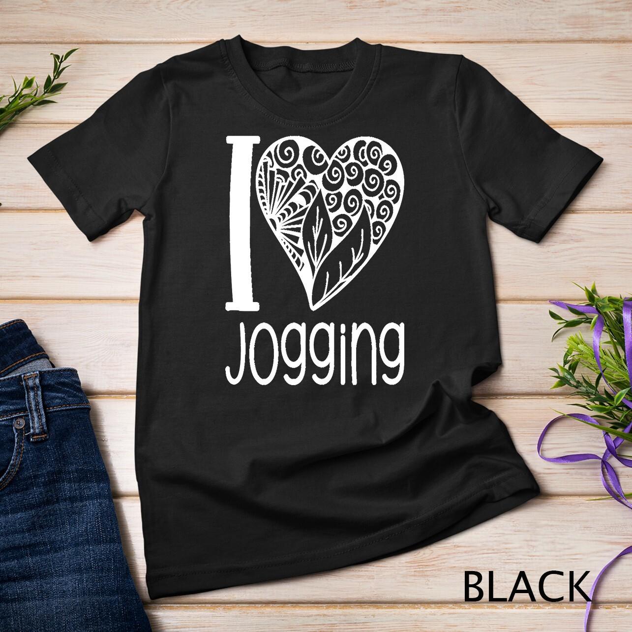 I Love Jogging Heart for Women who Love to Jog Unisex T-Shirt Mens Womens Tees Top L