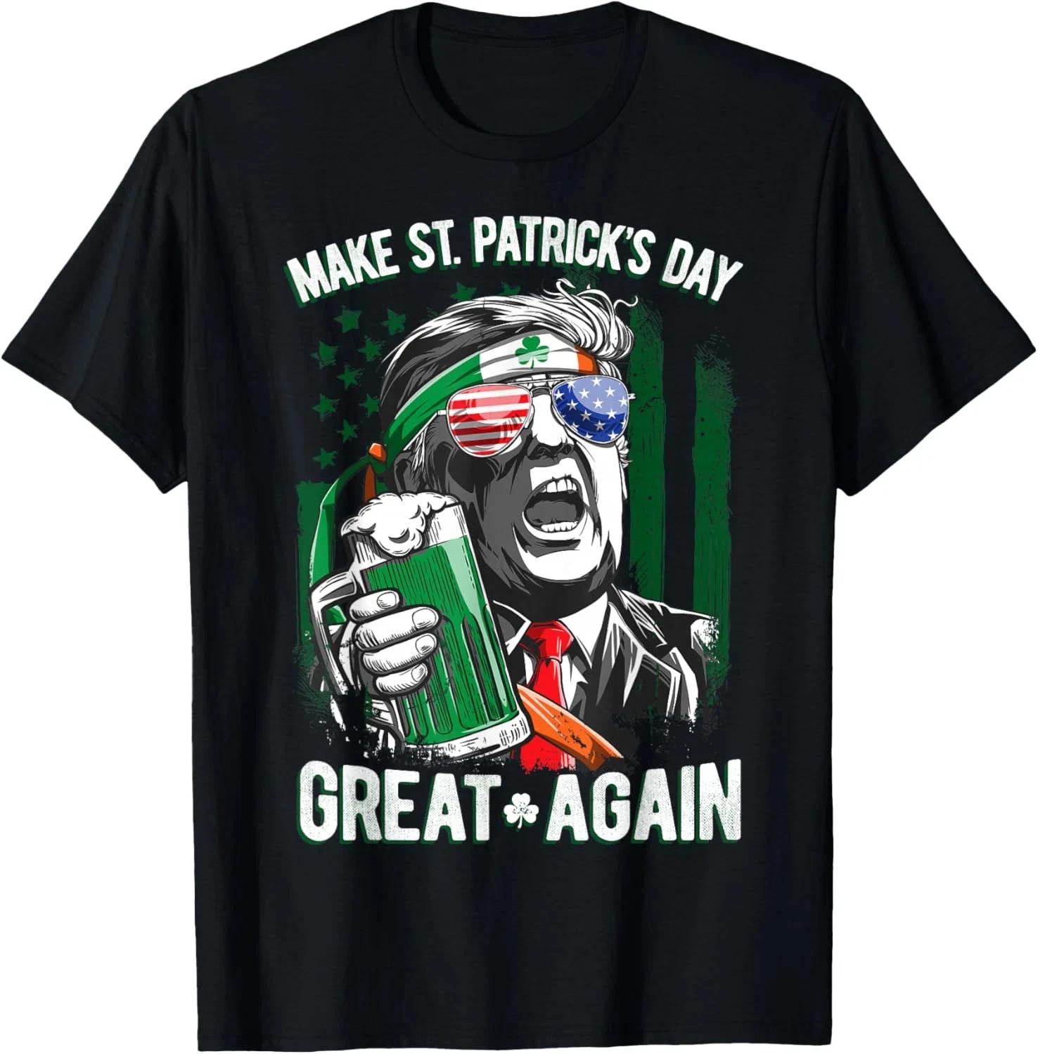 Make St Patricks Day Great Again Trump Men Women Irish Funny T Shirt XL