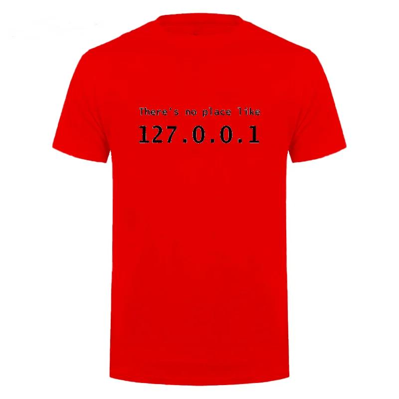 Men Programmer Geek Tshirt Funny IP Address Tops There Is No Place Like 127.0.0.1 Computer Comedy Tee Boyfriend Birthday Gift