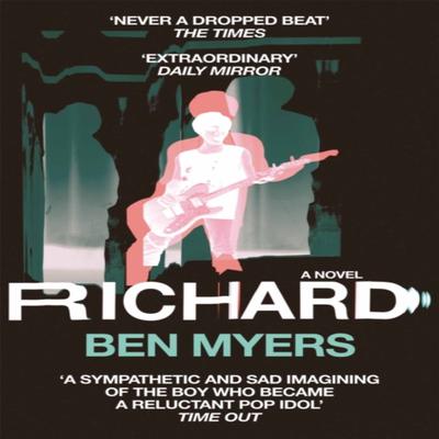 Richard by Ben Myers Paperback Book 9780330517041