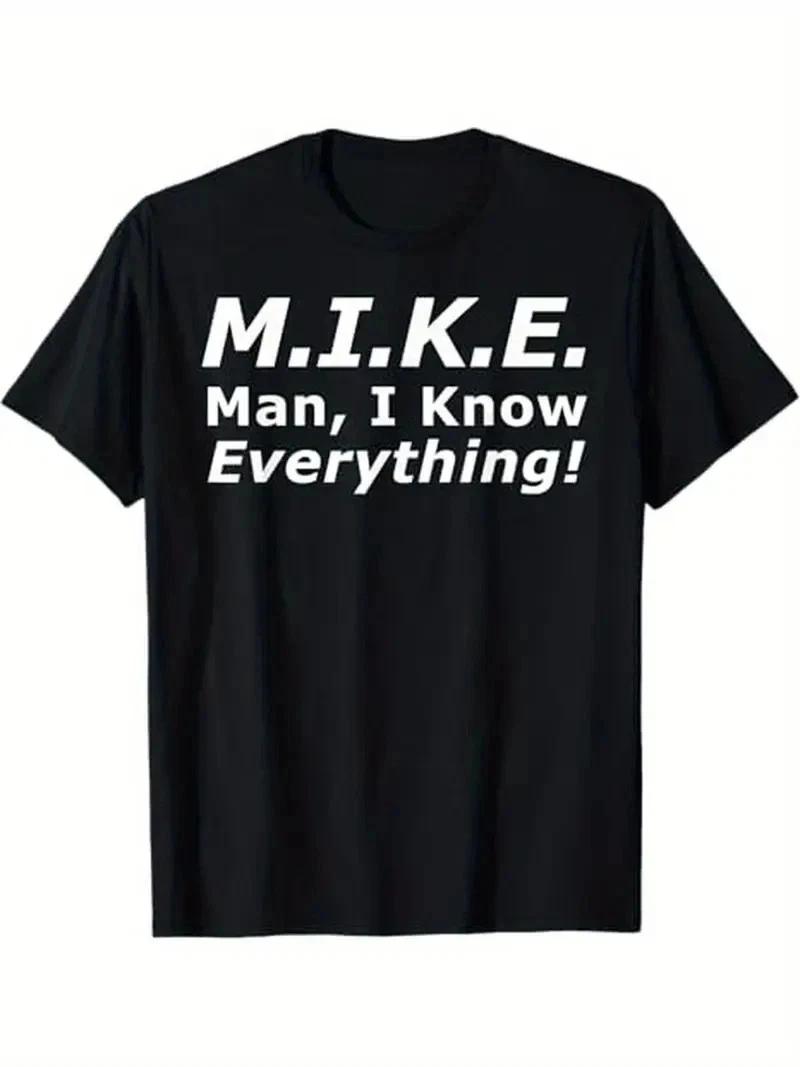 MIKE: I Know Everything Funny Print Men s T-Shirt - Casual & Comfortable Cotton 3XL