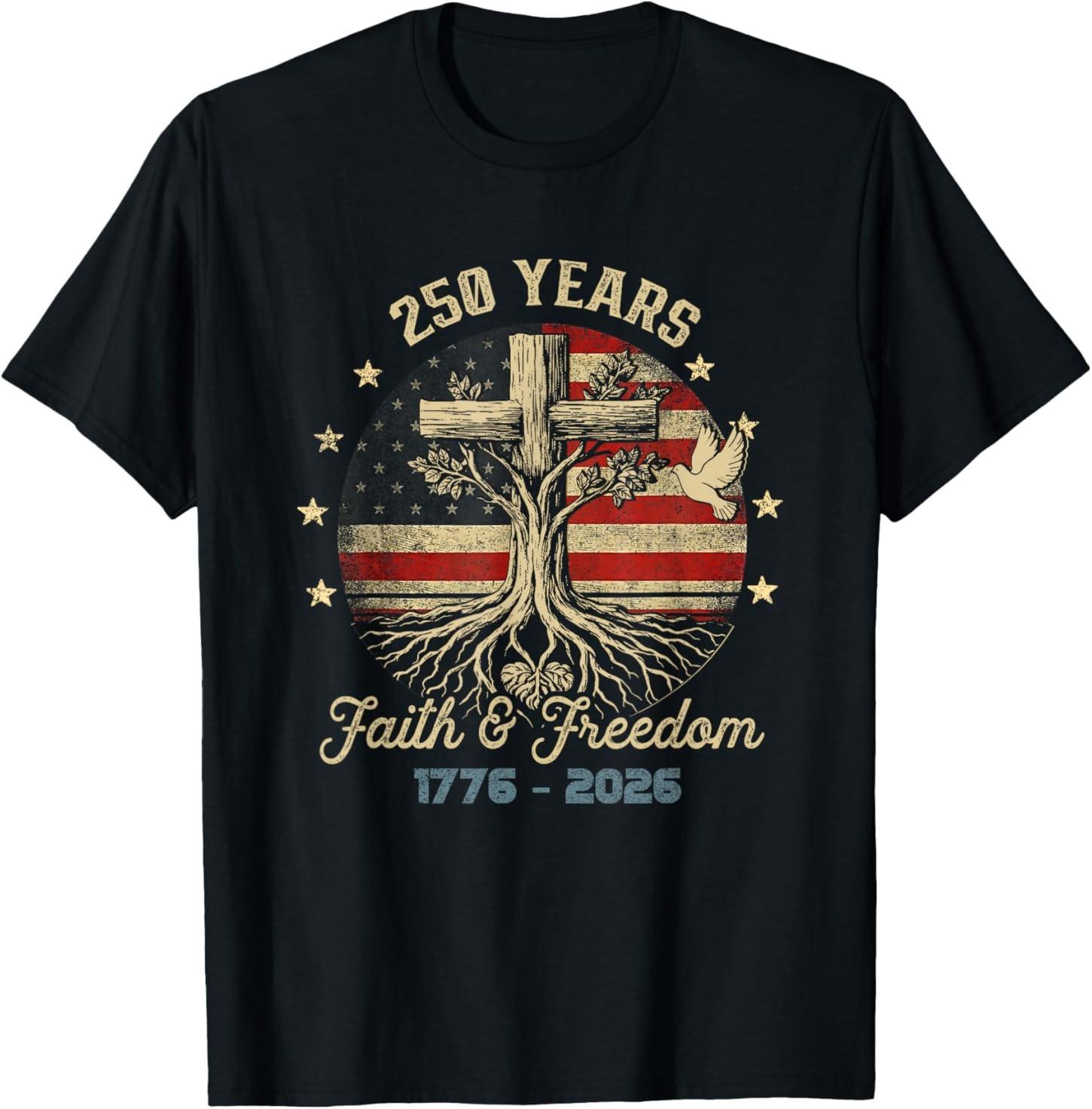 Flag Cross Tree 250 Years Faith & Freedom 250th Anniversary T-Shirt S