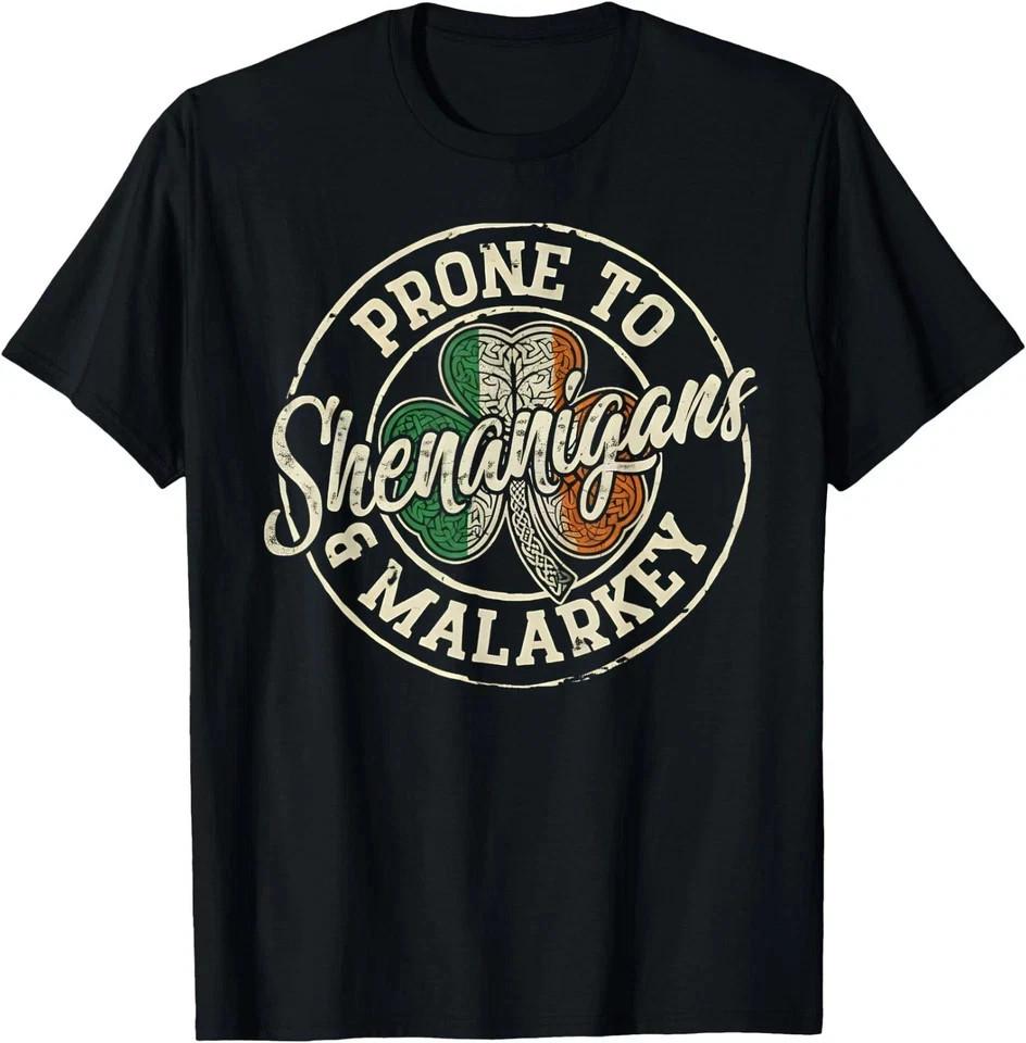 Funny St Patricks Day Prone To Shenanigans And Malarkey Men Women T-Shirt L
