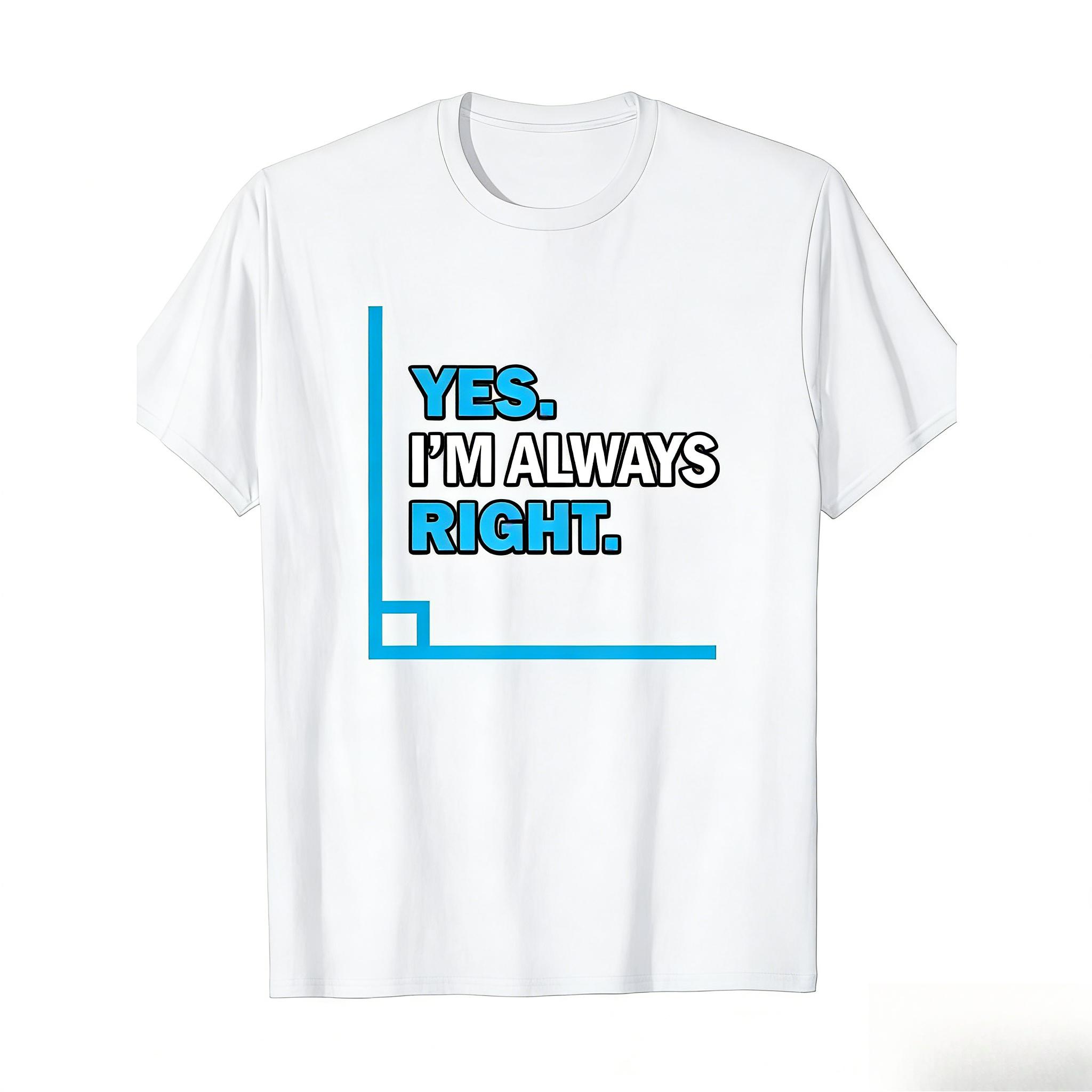 Mens Running Tshirt Cotton Short Sleeved Printed Casual Tshirt Round Neck Sports Shirt Yes I Am Always Right M