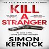 Kill A Stranger by Simon Kernick Paperback Book 9781472270979