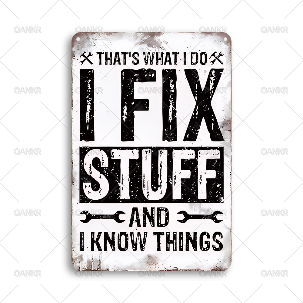 

Vintage Thats What I Do I Fix Stuff Art Poster Metal Tin Sign Garage Wall Metal Signs for Man Cave Home Wall Decor Plaque 20x30cm（7.8x11.8inch）