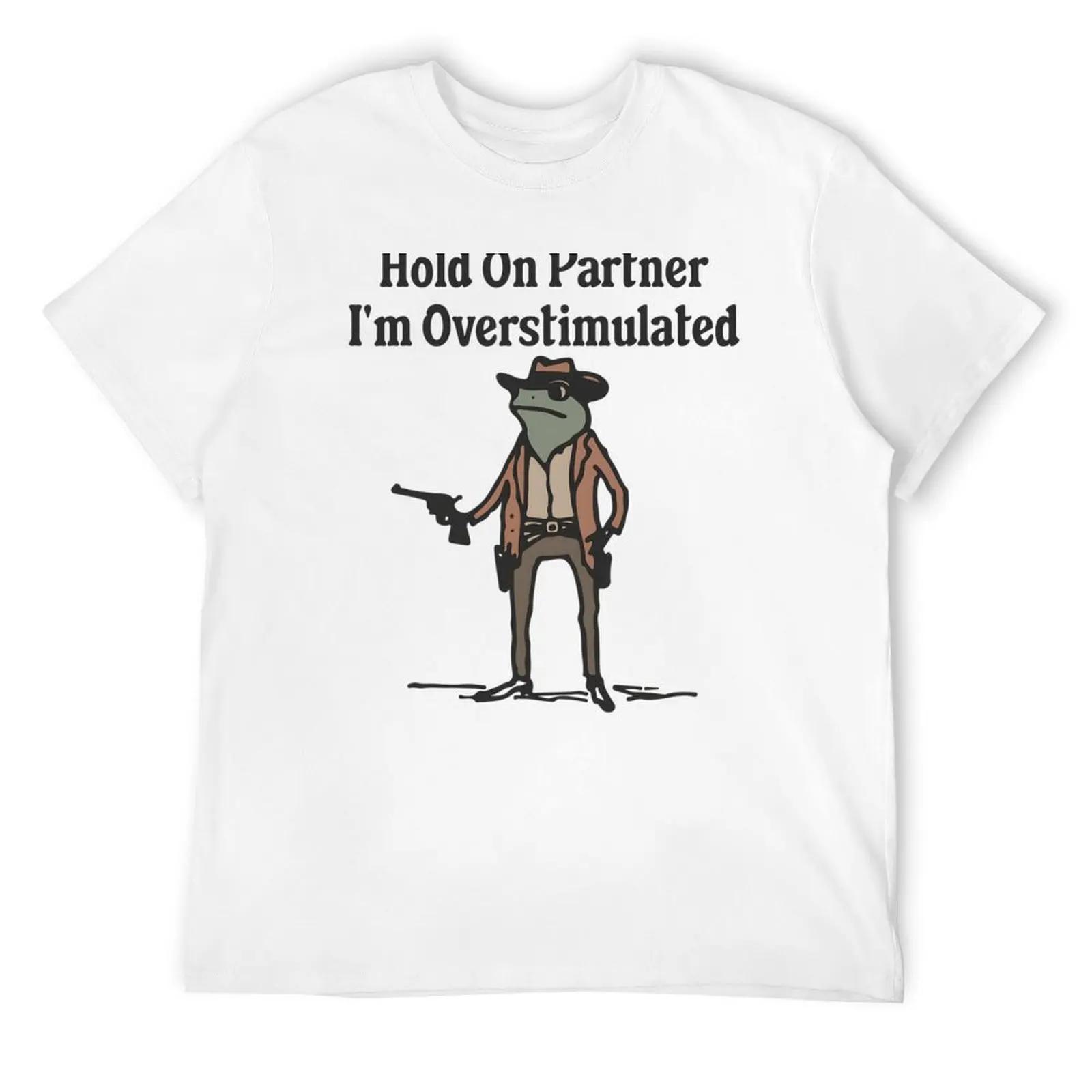 

Hold On Partner Im Overstimulated Cowboy Frog Vintage TShirt blanks cheap stuff cute clothes black tshirts for men S