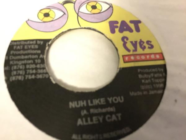 

7inch Record ALLEY CAT Nuh Like You NONE Fat Eyes Record 1998 Jamaica Reggae Ska Dub Used