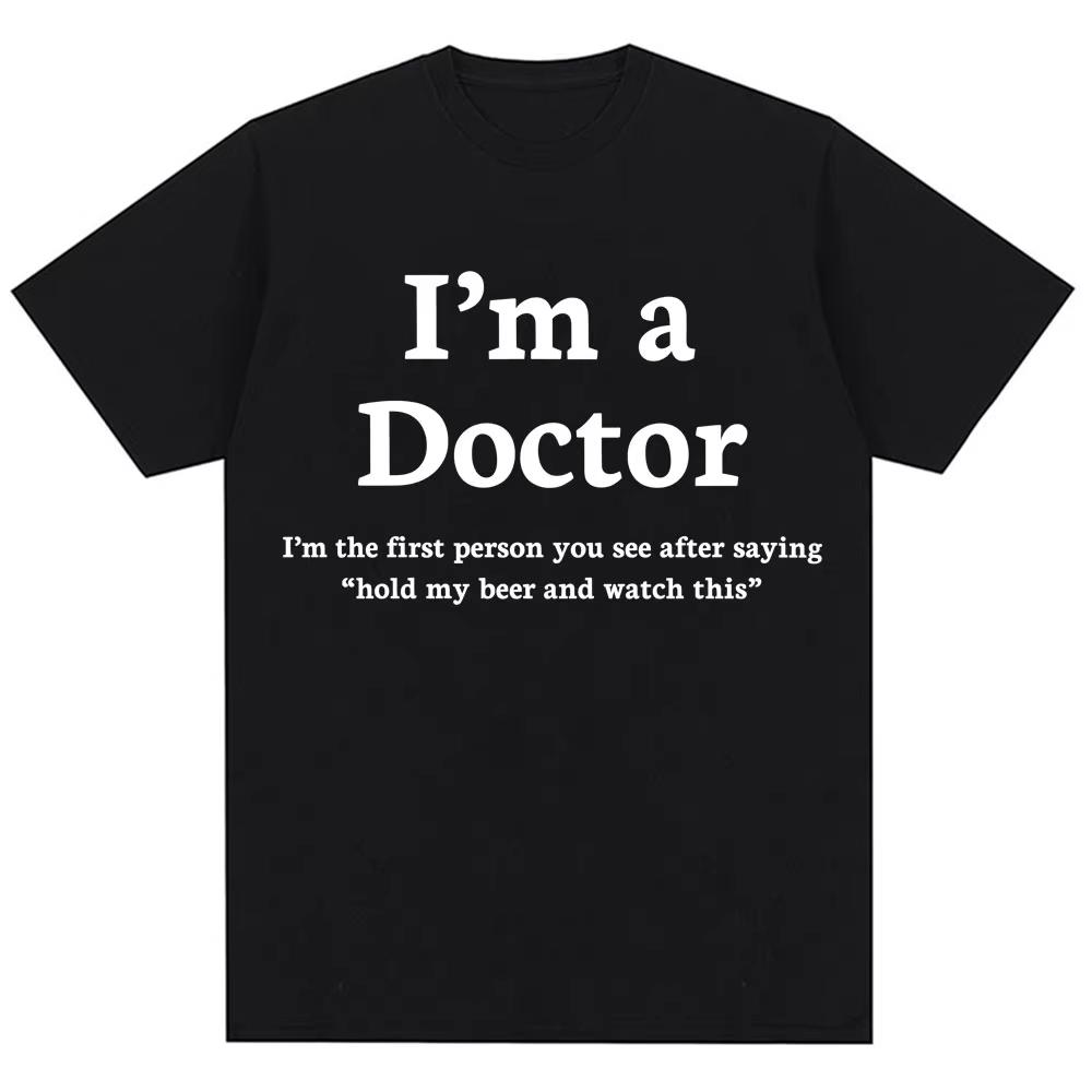 

Смешная футболка с графикой Я Доктор для мужчин и женщин, юмор, рабочая одежда для больницы, футболки, оверсайз, хлопок, повседневная футболка, подарки, стритвир S
