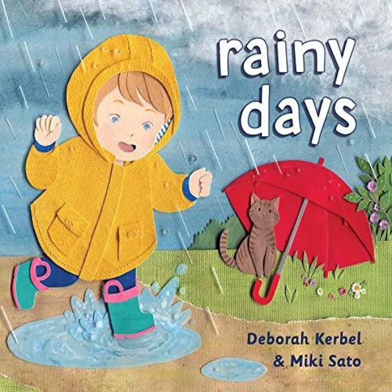 Rainy Days by Deborah Kerbel Board Book Book 9781772782776