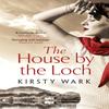 The House by the Loch by Kirsty Wark Paperback Book 9781444777666
