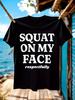 T-shirt Retro Squat on My Face per Uomo Donna - 100% Cotone...