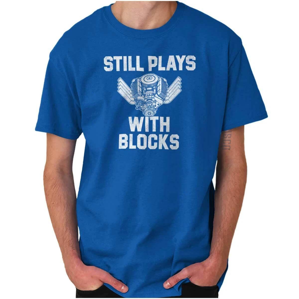Funny Mechanic Still Play With Engine Blocks Womens or Mens Crewneck T Shirt Tee XXXL