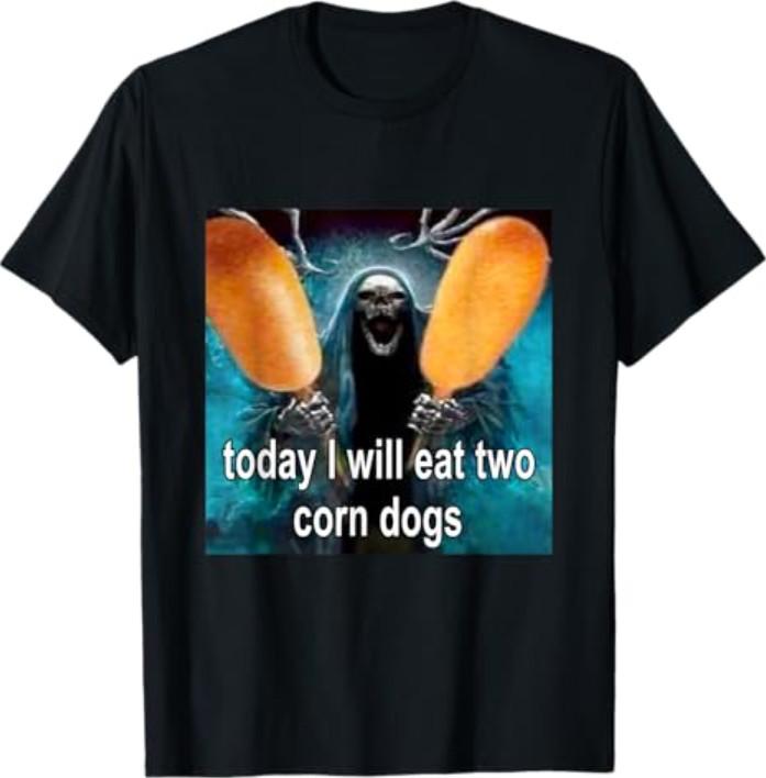 Today I Will Eat Two Corn Dogs Meme T-Shirt S разноцветный