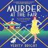 Murder At the Fair by Verity Bright Paperback Book 9781800194205