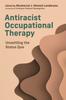 The Antiracist Occupational Therapy : Unsettling the Status Quo Book
