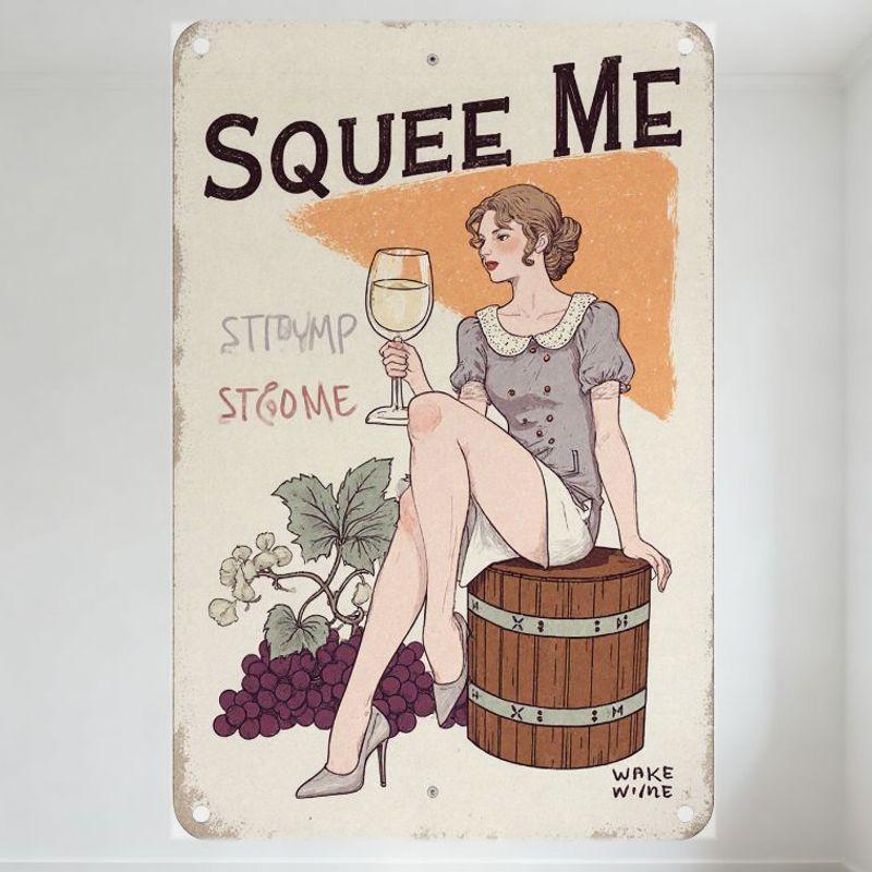 

SQUEE ME Vintage Tin Sign Sexy Woman with Wine Glass Rustic Retro Metal Poster for Bar Pub Home Cafe Decor 20x30cm（7.8x11.8inch）