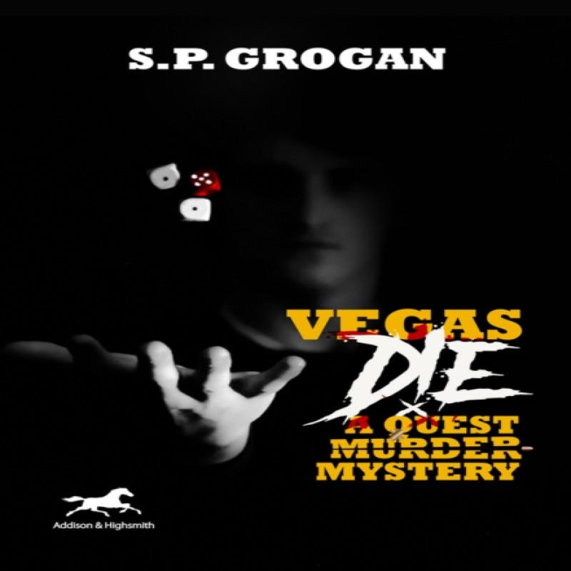 Vegas Die by S.P. Grogan Hardback Book 9781592110421