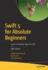 Kniha Swift 5 for Absolute Beginners : Learn To Develop Apps for iOS