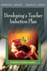 The Developing a Teacher Induction Plan : A Guide for School Leaders Book