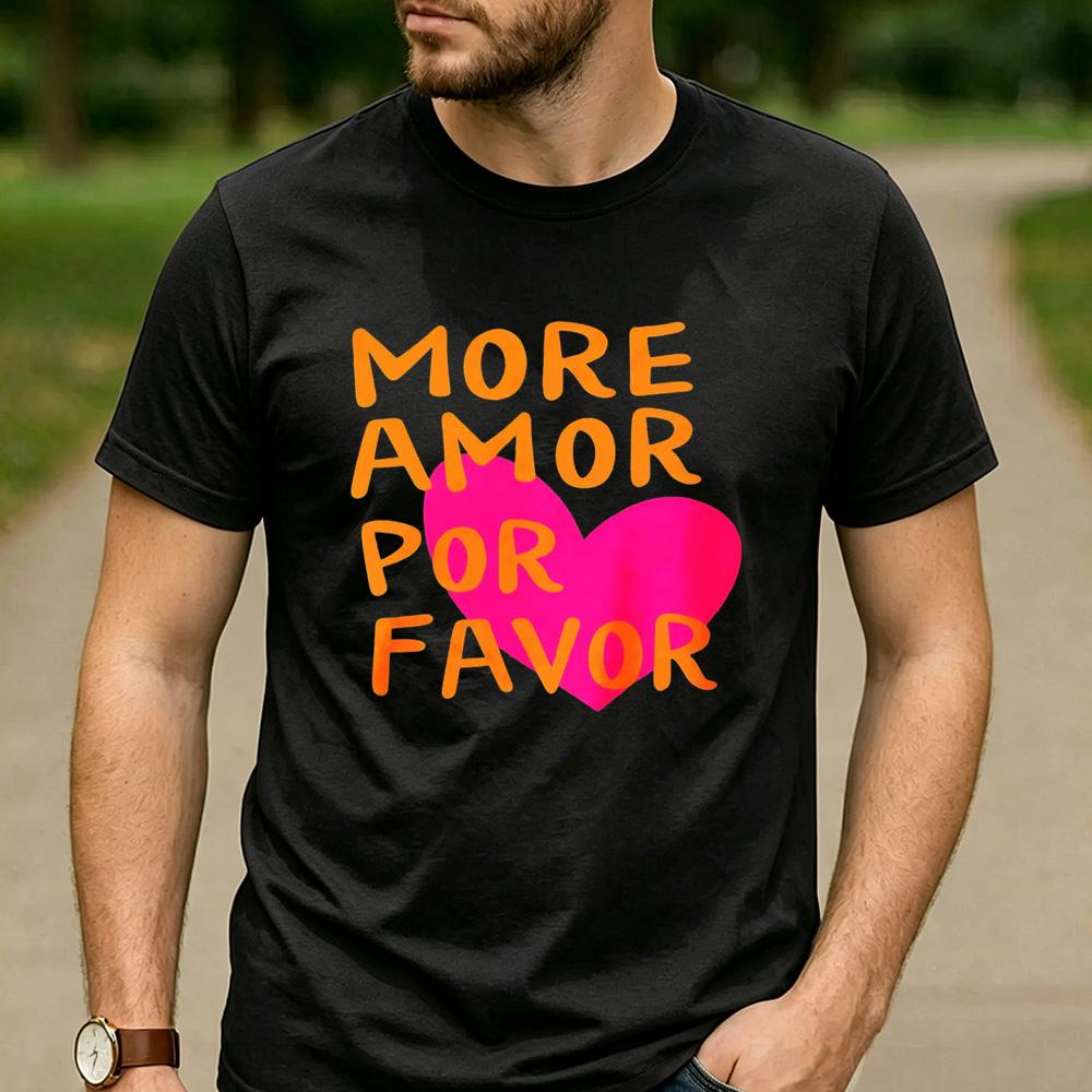 Y2K RoUnisextic Streetwear Cotton T Shirt Unisex More Amor Por Favor Spanish Love Quote Pink Heart Graphic Aesthetic Casual Tee