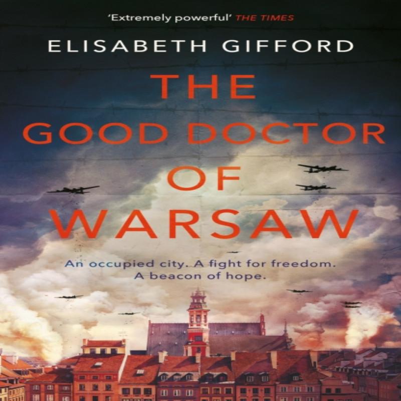 The Good Doctor of Warsaw by Elisabeth Gifford Paperback Book 9781786492487