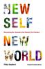 كتاب New Self, New World : Recovering Our Senses In the Twenty-First Century