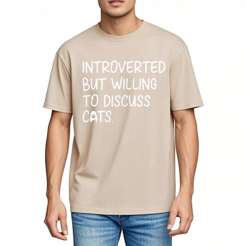 Soft Teeshirt Unisex O Neck Tshirt Plus Size Introverted But Willing To Discuss Cats Minimalist Unisex Tee Shirt Lightweight Tee
