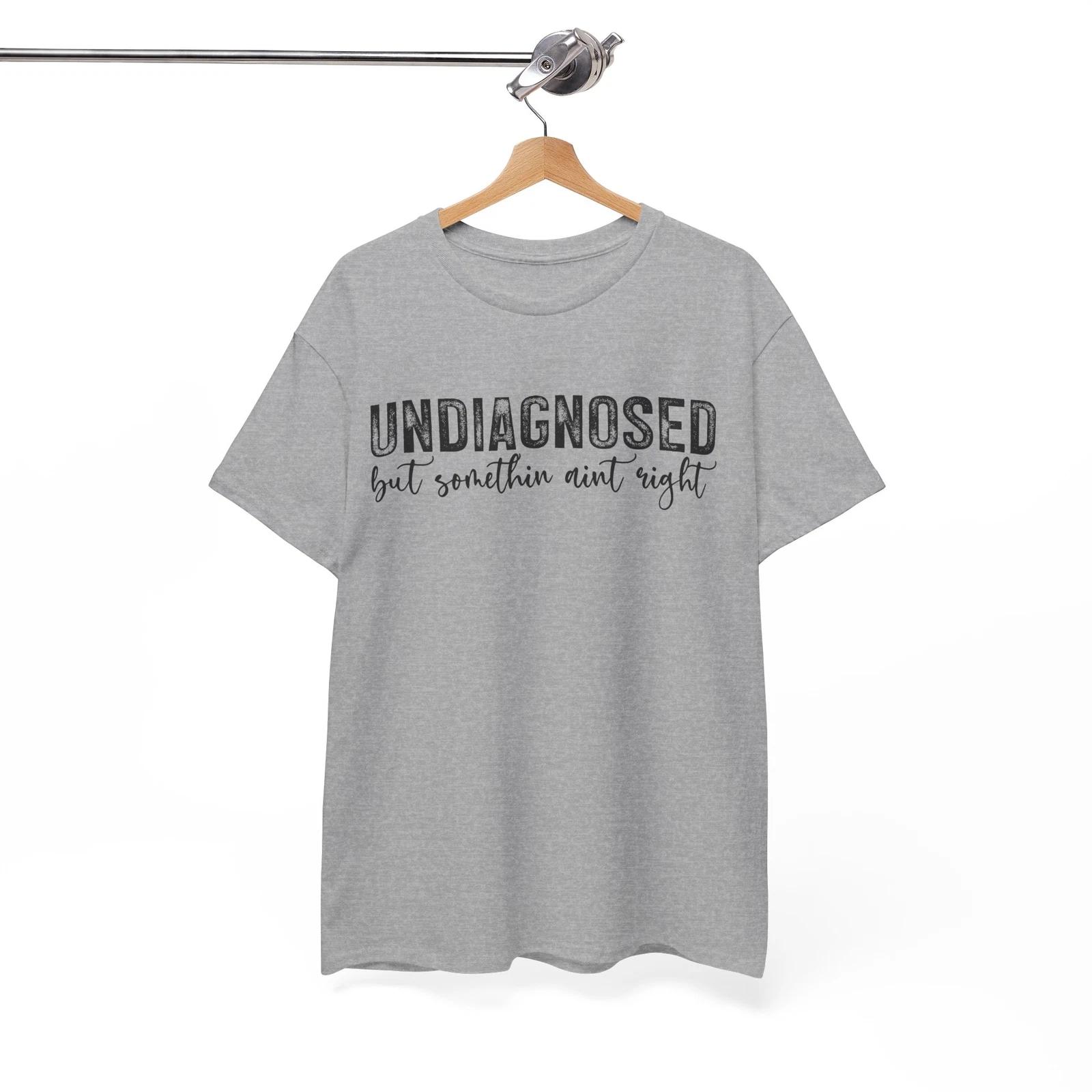 Meme T-Shirt | Internet Inspired Funny Tee | Undiagnosed-but-something Shirt L