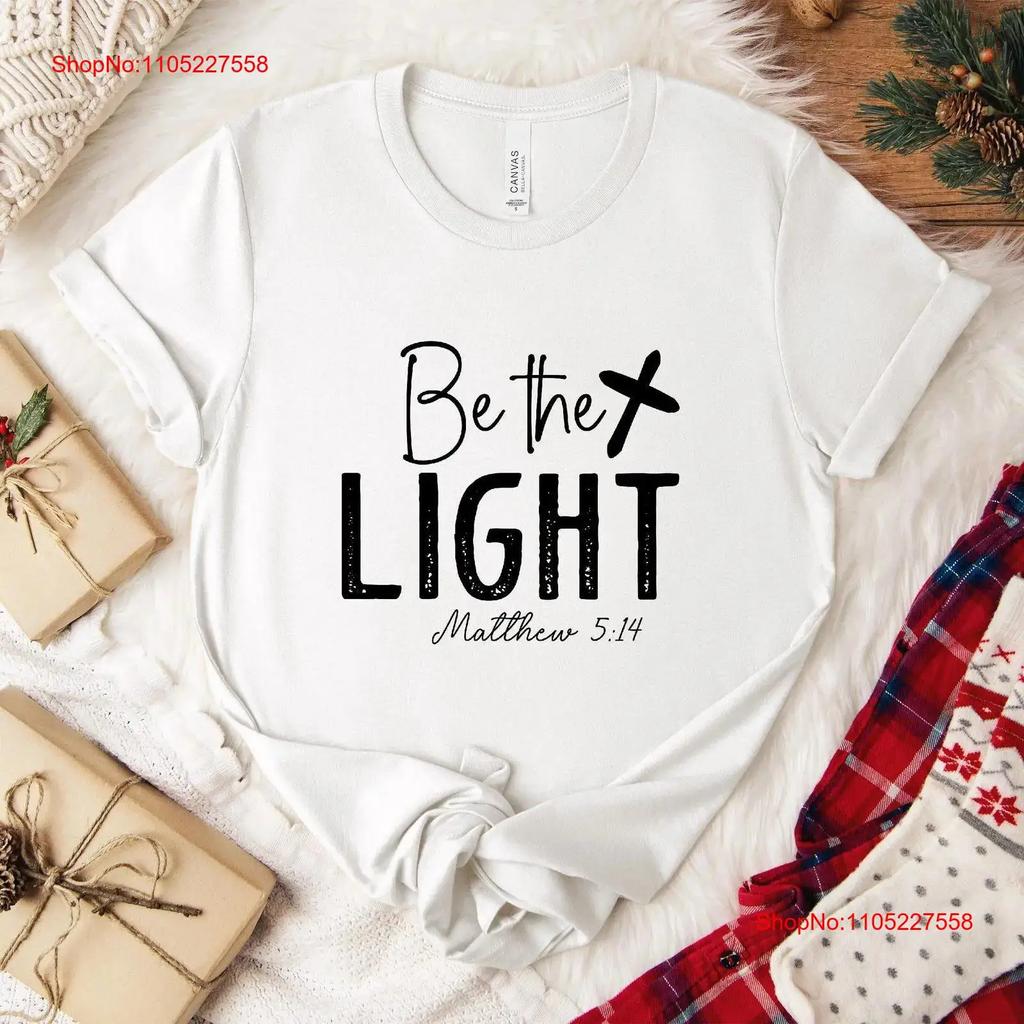 Be The Light T Shirt Stylish Christian With Matthew 5 14 Scripture Uplifting Comfortable Perfect For Daily Faith Expressions
