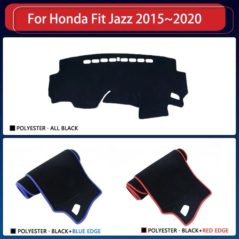 For Honda Fit Jazz GP GP GK 3 4 5 6 7 2015 2016 2017 2018   Dashboard Mat Cover Sun Shade Carpet Version Car Accessories